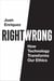Right/Wrong - How Technology Transforms Our Ethics