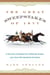 The Great Sweepstakes of 1877 - A True Story of Southern Grit, Gilded Age Tycoons, and a Race That Galvanized the Nation