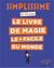 Simplissime - Le livre de magie le plus facile du monde