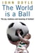 The World is a Ball