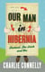 Our Man In Hibernia - Ireland, The Irish and Me