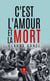 C’est l’amour et la mort