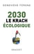 2030 le krach écologique