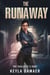 The Runaway - The Vigilante's Code, #3