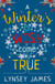 A Winter’s Wish Come True