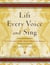 Lift Every Voice and Sing - A Celebration of the Negro National Anthem; 100 Years, 100 Voices