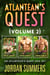 Atlantean's Quest Volume 2 - Atlantean's Quest, #2