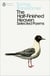 The Half-Finished Heaven - Selected Poems
