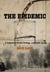 Epidemic - A Collision of Power, Privilege, and Public Health