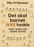 Det skal barnet IKKE hedde - Kært barn har andre navne