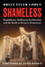 Shameless - Republicans’ Deliberate Dysfunction and the Battle to Preserve Democracy