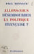 Allons-nous désembourber la politique française ? - Discours d'investiture prononcé le 27 mai 1953