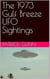 The 1973 Gulf Breeze UFO Sightings