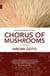 Chorus of Mushrooms - 20th Anniversary Edition