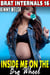 Inside Me On The Big Wheel : Brat Internals 16 (Alpha Male Erotica Age Gap Erotica Breeding Erotica XXX Erotica) - Brat Internals, #16