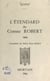 L'étendard du comte Robert, 1066 - Cartulaire du Mont Saint-Michel