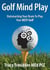 Golf Mind Play: Outsmarting your brain to play your best golf