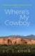 Where's My Cowboy? - Lovers and Other Strangers, #8