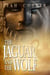 The Jaguar and the Wolf