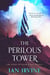 The Perilous Tower - The Gates of Good & Evil, #3