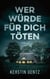 Wer würde für dich töten