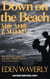 Down on the Beach: Sun, Sand, & Secrets - Down South, #1