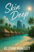 Skin Deep