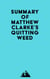 Summary of Matthew Clarke's Quitting Weed