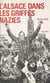 L'Alsace dans les griffes nazies (7) - 1944-1945 : le tribut de pleurs et de souffrances payé par l'Alsace française pour sa libération
