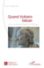 Quand Voltaire fabule - L’esprit des fictions saisies par la philosophie