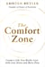 The Comfort Zone - Create a Life You Really Love with Less Stress and More Flow