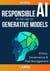 Responsible AI in the Age of Generative Models: Governance, Ethics and Risk Management - Byte-Sized Learning Series