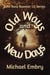 Old Ways and New Days - John Ross Boomer Lit Series, #1