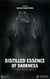 Distilled Essence of Darkness