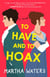 To Have and to Hoax - A Novel