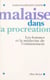 Malaise dans la procréation - Les femmes et la médecine de l'enfantement