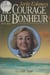 Le courage du bonheur