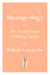 Marriageology - The Art and Science of Staying Together