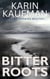 Bitter Roots - Anna Denning Mystery, #5