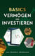 Basics - Vermögen und Investieren