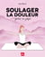 Soulager la douleur grâce au yoga