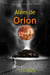 Além de Orion: Um Arrepiante Romance de Mistério, Suspense e Terror Cósmico