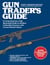 Gun Trader's Guide, Forty-Seventh Edition - A Comprehensive, Fully Illustrated Guide to Modern Collectible Firearms with Current Market Values
