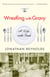 Wrestling with Gravy - A Life, with Food