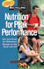 Bicycling Magazine's Nutrition for Peak Performance - Eat and Drink for Maximum Energy on the Road and Off