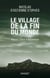 Le village de la fin du monde - Rendez-vous à Bugarach