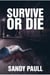 Survive or Die
