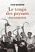 Le Temps des paysans - Histoires de la paysannerie européenne de la fin de l'Empire romain à nos jours