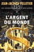 Argent du monde (L') - Les Gestionnaires de l'apocalypse -2