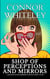 Shop of Perceptions and Mirrors: A Matilda Plum Superhero Fantasy Short Story - Matilda Plum Contemporary Fantasy Stories
